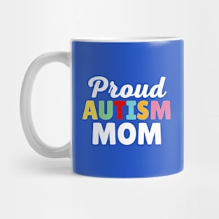 Proud Autism Mom Mug